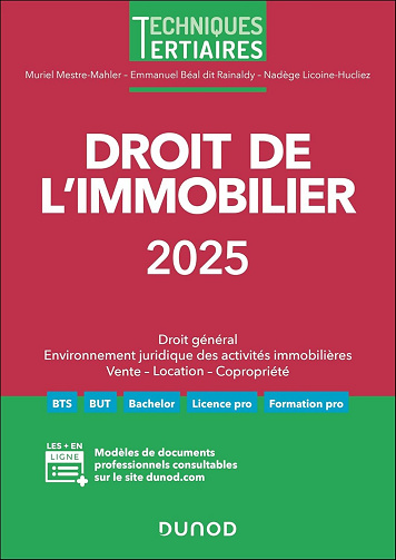 Droit de l'immobilier 2025 - Muriel Mestre Mahler, Emmanuel Béal, Nadège Licoine Hucliez (2025)