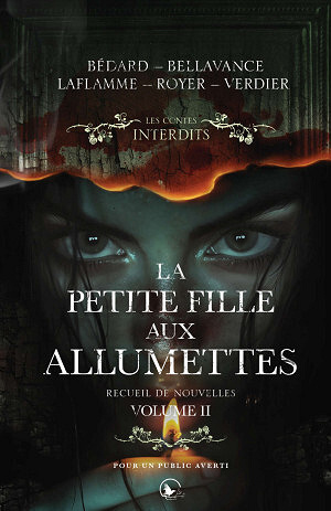 David Bédard, Dominic Bellavance, Steve Laflamme, Maude Royer, Vic Verdier - La petite fille aux allumettes Vol.2 (2025)