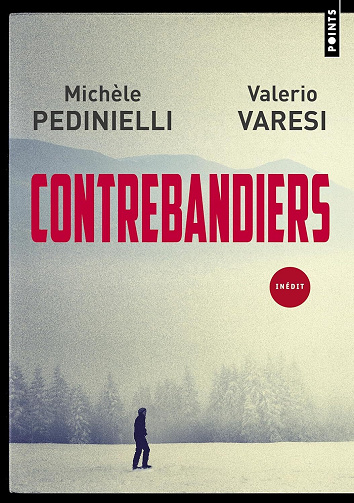 Contrebandiers - Michèle Pedinielli et Valerio Varesi (2025)
