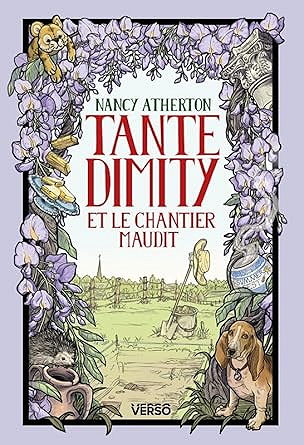 Tante Dimity et le chantier maudit: Les Mystères de Tante Dimity, t. 3 - Nancy Atherton (2025)