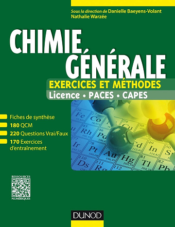 Danielle Baeyens-Volant, Nathalie Warzée - Chimie générale - Exercices et méthodes: Exercices et méthodes