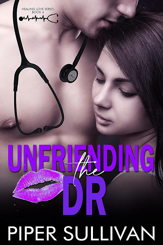 Romances Médicales dans une Petite Ville, Tome 4 : Unfriending the Dr - Piper Sullivan (2025)