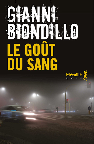 Le Goût du sang - Gianni Biondillo (2025)