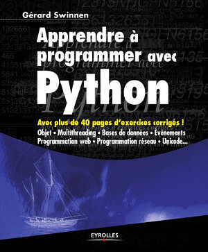 Swinnen G. - Apprendre a  programmer avec Python.. Avec plus de 40 pages de corriges d'exercices