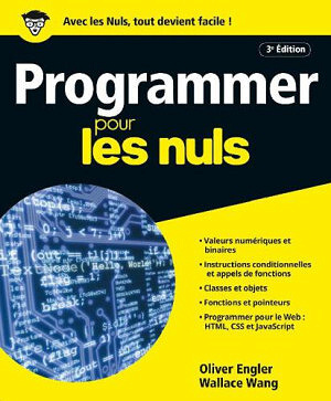 Olivier Engler, Wallace Wang - Programmer pour les nuls, 3e Edition