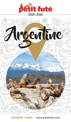 Guide Argentine 2025/2026 Petit Futé - Dominique Auzias, Jean-Paul Labourdette (2025)