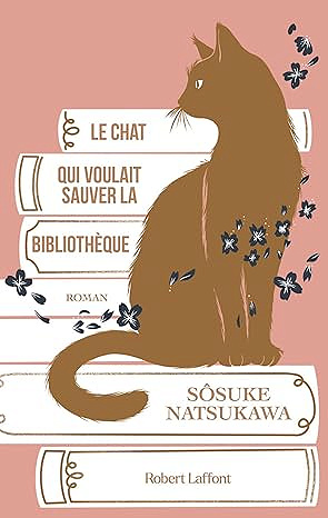 Le chat qui voulait sauver la bibliothèque - Sosuke Natsukawa (2025)