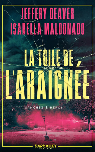 La toile de l'Araignée: Sanchez & Heron, Tome 1 -  Jeffery Deaver (2025)