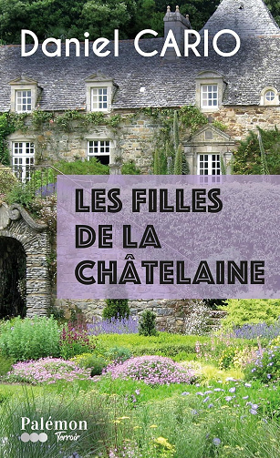 Les filles de la châtelaine - Daniel Cario (2025)
