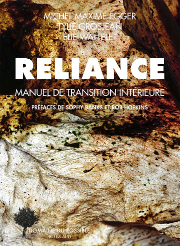Reliance : Manuel de transition intérieure - Michel Maxime Egger, Tylie Grosjean, Elie Wattelet (2023)