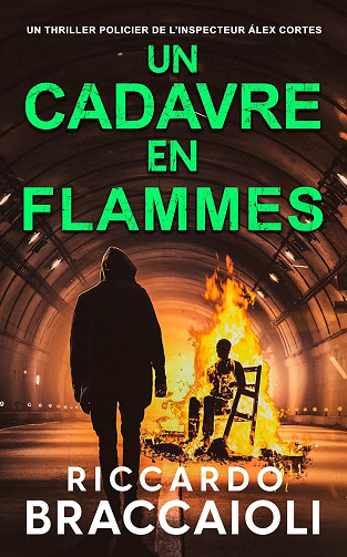 Inspecteur Álex Cortés, Tome 7 : Un Cadavre en Flammes - Riccardo Braccaioli (2025)
