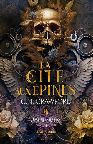 Les épreuves de la Reine démoniaque, Tome 1 : La Cité aux Épines - C.N. Crawford (2024)