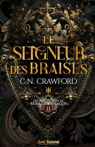 Les épreuves de la Reine démoniaque, Tome 2 : Le Seigneur des Braises - C.N. Crawford (2024)