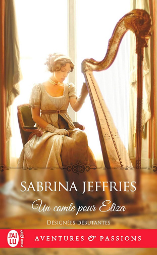 Désignées débutantes, Tome 2 : Un comte pour Eliza - Jeffries Sabrina (2024)