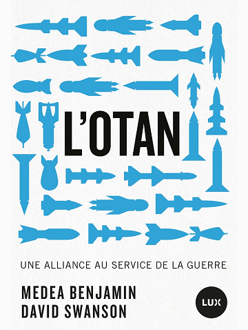 L'OTAN : Une alliance au service de la guerre - Medea Benjamin, David Swanson (2025)