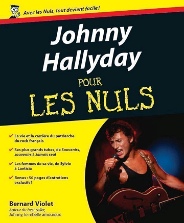 Bernard Violet - Johnny Hallyday pour les nuls