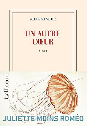 Un autre cœur - Nora Sandor (2025)