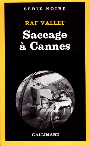 Raf Vallet - Saccage à Cannes