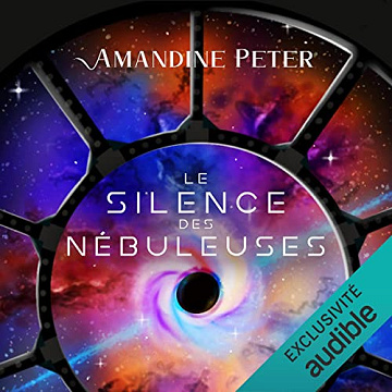 Amandine Peter - Tome 2 - Le Silence des Nébuleuses [2022]