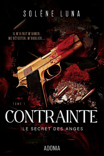 Le Secret des Anges, Tome 1 : Contrainte - Solène Luna (2025)