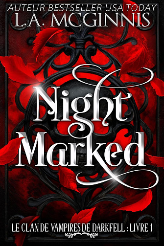 Le Clan des Vampires de Darkfell, Tome 1 : Night Marked - L.A. McGinnis (2025)