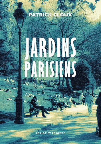 Jardins parisiens - Patrick Cloux (2025)