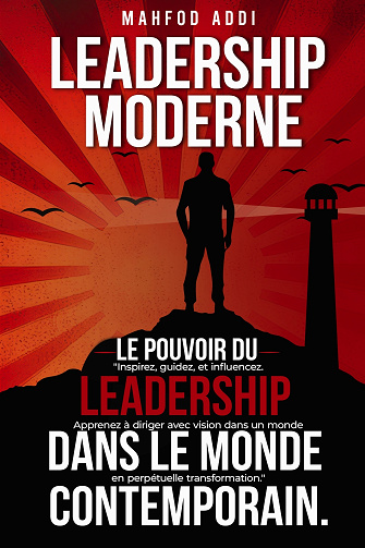 Le leadership moderne - Mahfod Addi (2024)