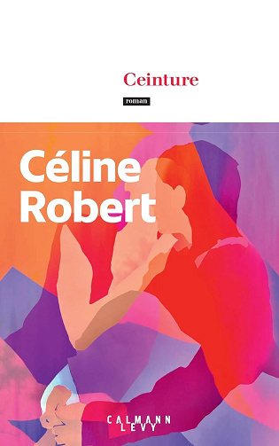 Ceinture - Céline Robert (2025)