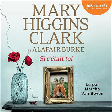 Mary Higgins Clark & Alafair Burke - Si c'était toi T8 [2024]