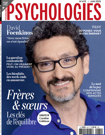 Psychologies France - Juin 2025