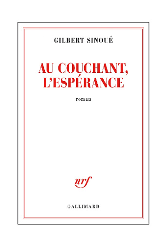 Au couchant, l'espérance - Gilbert Sinoué (Rentrée Littérature 2025)