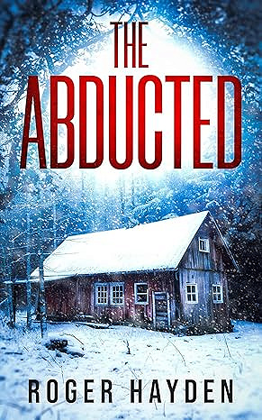 The Abducted T1 - Roger Hayden (2025)