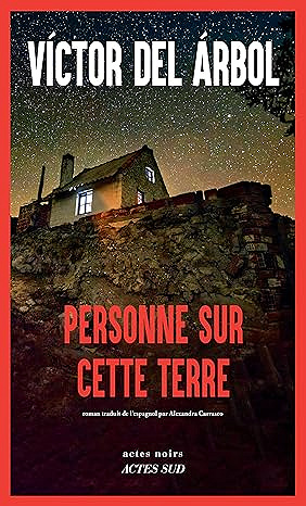 Personne sur cette terre - Víctor Del Árbol (2025)