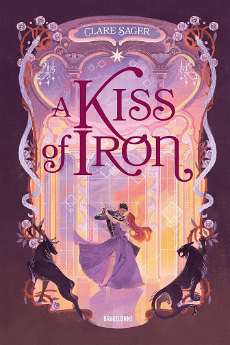 Shadows of tenebris, Tome 1 : A Kiss of Iron - Clare Sager (2025)