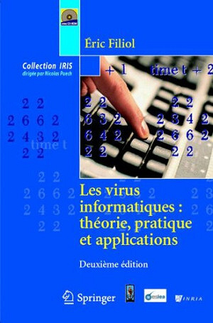 Éric Filiol - Les Virus Informatiques Thorie Pratiqu: Thorie, Pratique Et Applications