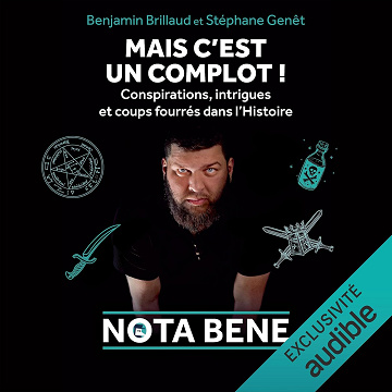 Mais c'est un complot - Benjamin Brillaud (2025)