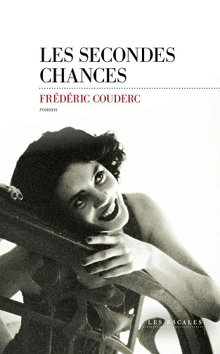 Les Secondes Chances - Frédéric Couderc (2025)