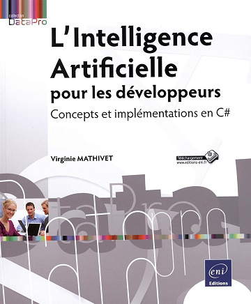 Virginie Mathivet - L'Intelligence Artificielle pour les développeurs: Techniques, concepts et implémentations