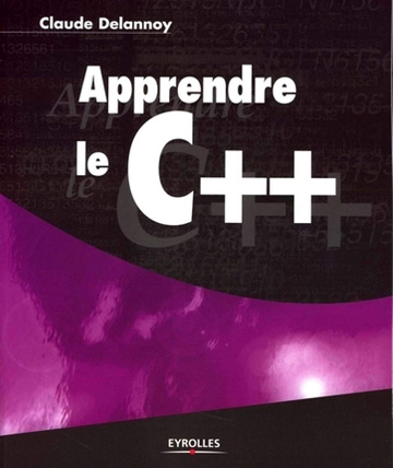 Claude Delannoy - Apprendre le C++