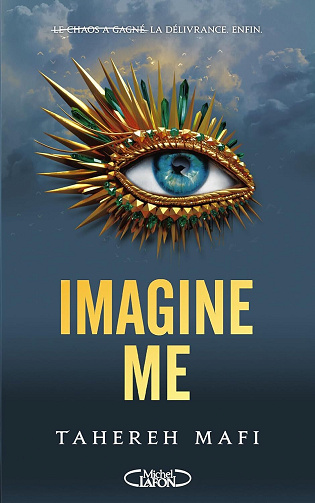 Insaisissable, Saison 2 - Tome 3 : Imagine Me - Tahereh Mafi (2025)