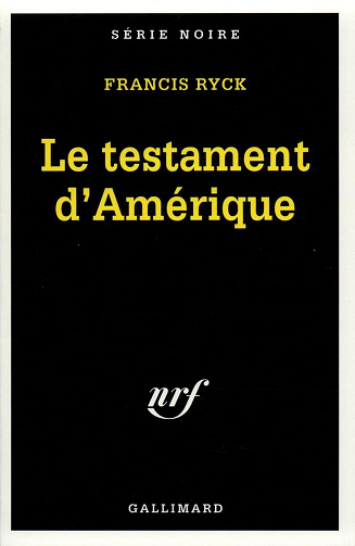Francis Ryck - Le testament d'Amérique