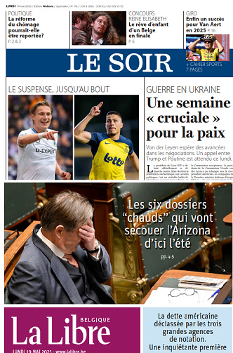 Le Soir + La Libre - 19 Mai 2025