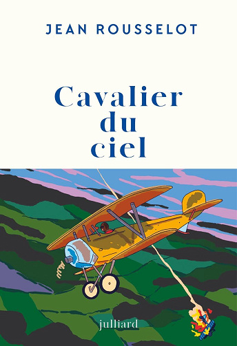 Cavalier du ciel - Jean Rousselot (2024)