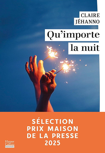 Qu'importe la nuit - Claire Jéhanno (2025)