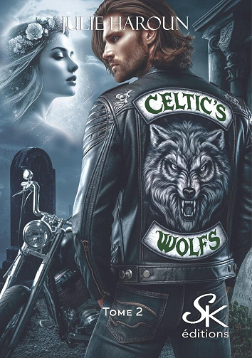 Celtic's wolfs, Tome 2 : Coeurs rebelles - Julie Haroun (2024)
