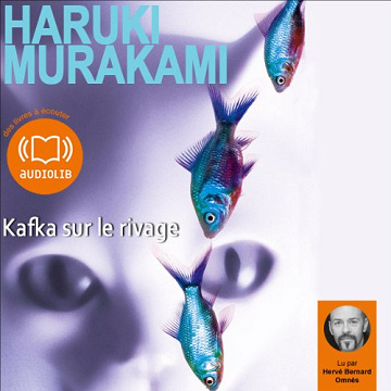 Haruki Murakami - Kafka sur le Rivage [2012]