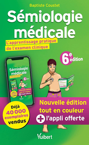 Baptiste Coustet - Sémiologie médicale: L'apprentissage pratique de l'examen clinique
