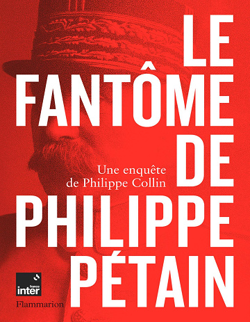 Le fantôme de Philippe Pétain - Philippe Collin (2022)