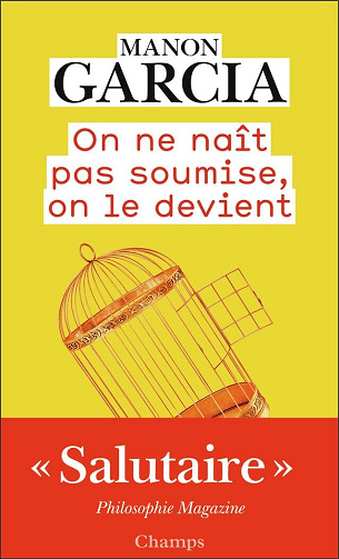 On ne naît pas soumise, on le devient - Manon Garcia (2021)