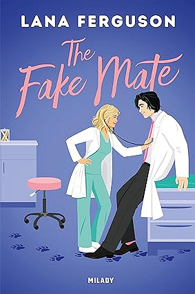 The fake mate - Lana Ferguson (2025)